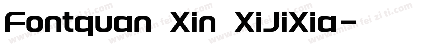 Fontquan Xin XiJiXia字体转换